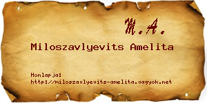 Miloszavlyevits Amelita névjegykártya